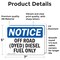Signmission Off Road Dyed Diesel Fuel Only OSHA Notice Sign, Vinyl Decal, 7in W x 5in L, 2PK OS-2PACK-NS-D-57-L-16927 - alternate 3